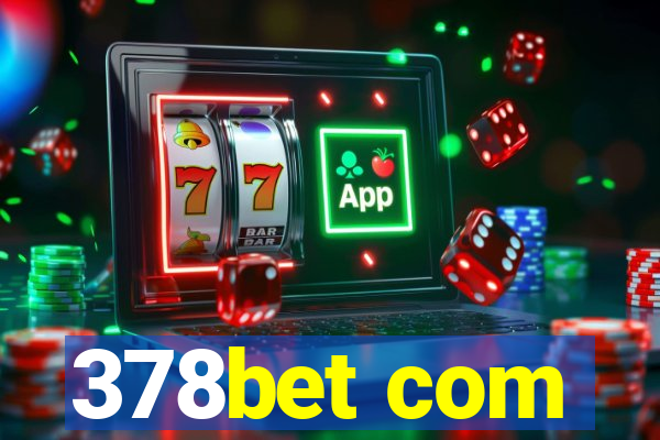 378bet com