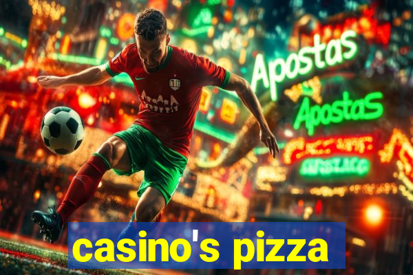 casino's pizza