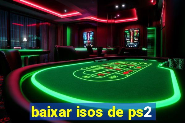 baixar isos de ps2