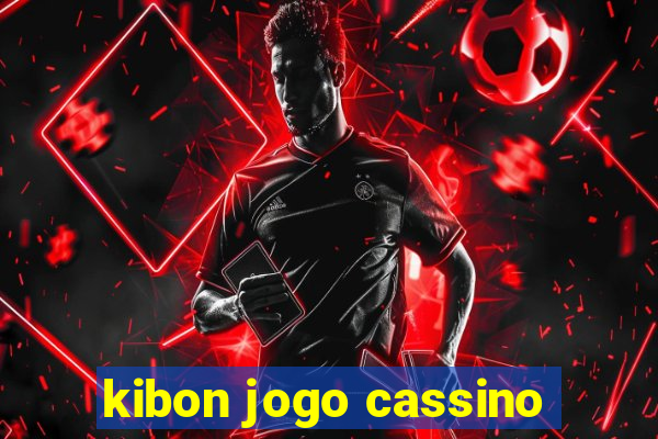 kibon jogo cassino