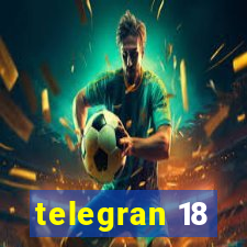 telegran 18