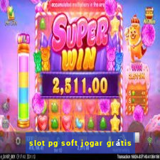 slot pg soft jogar grátis