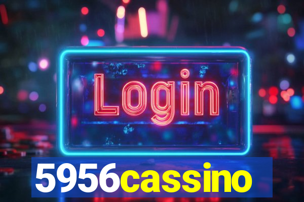 5956cassino