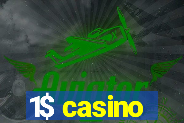 1$ casino