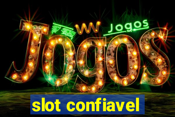 slot confiavel