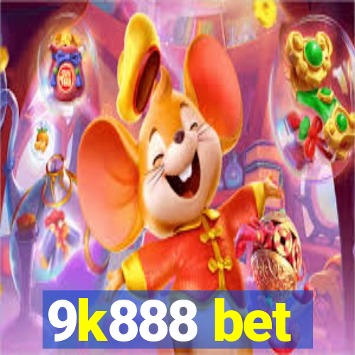 9k888 bet