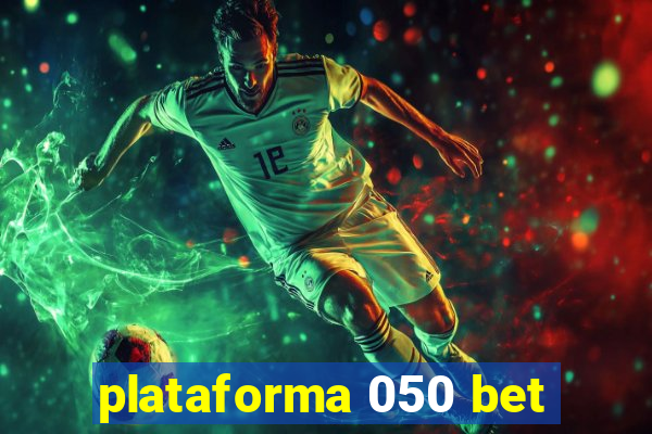 plataforma 050 bet