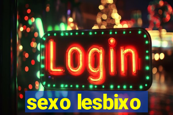 sexo lesbixo