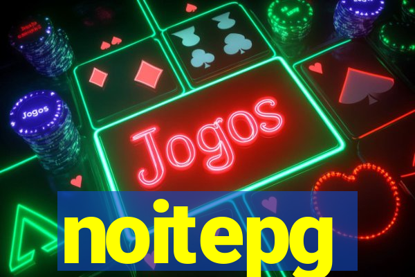 noitepg