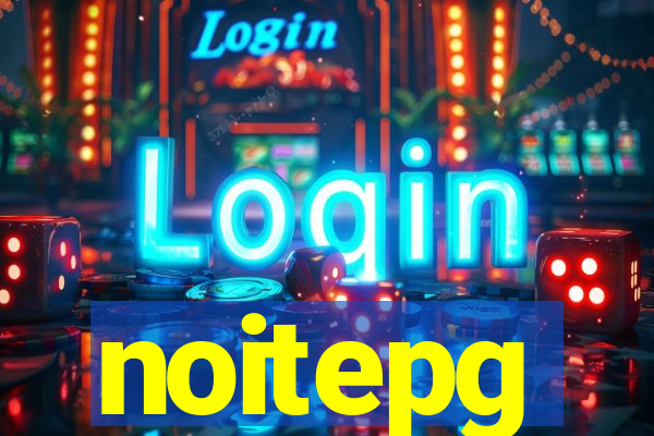 noitepg