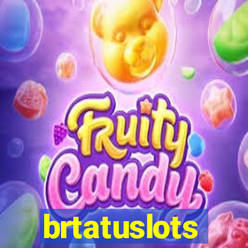 brtatuslots