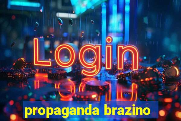 propaganda brazino