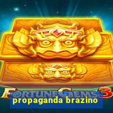 propaganda brazino