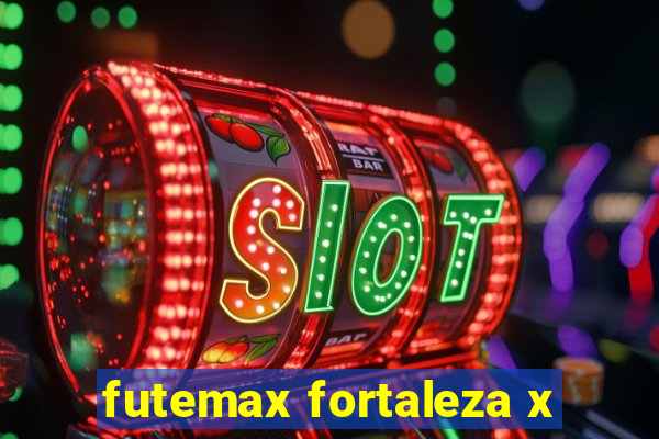 futemax fortaleza x