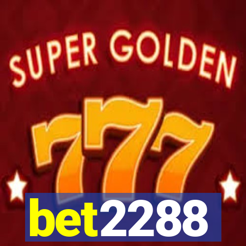 bet2288