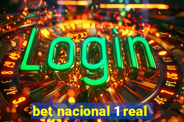 bet nacional 1 real