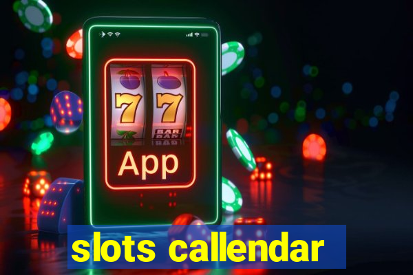 slots callendar