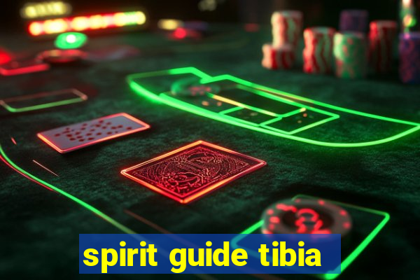 spirit guide tibia