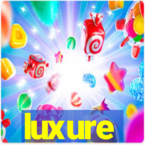 luxure