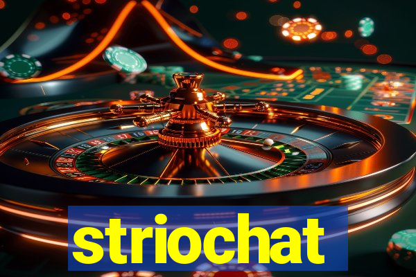 striochat