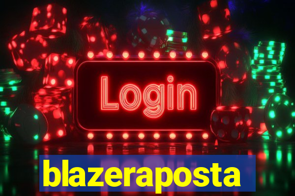 blazeraposta