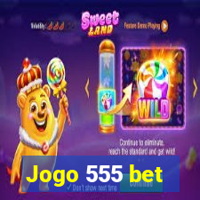 Jogo 555 bet