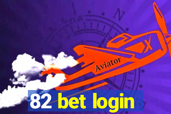 82 bet login