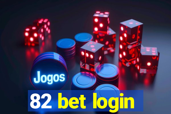 82 bet login