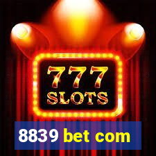 8839 bet com