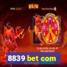 8839 bet com