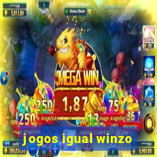 jogos igual winzo