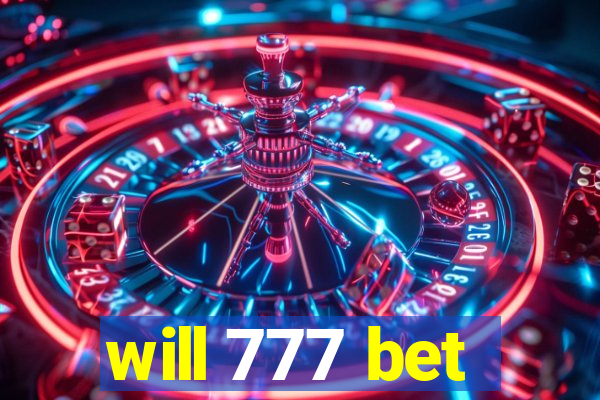 will 777 bet