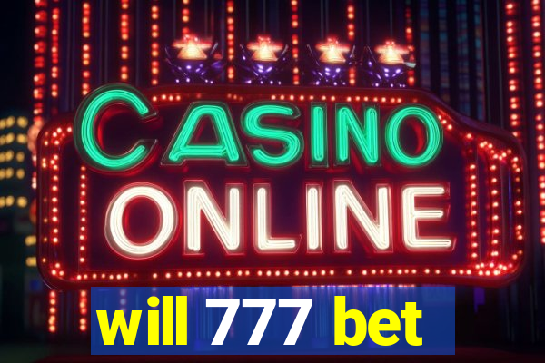 will 777 bet