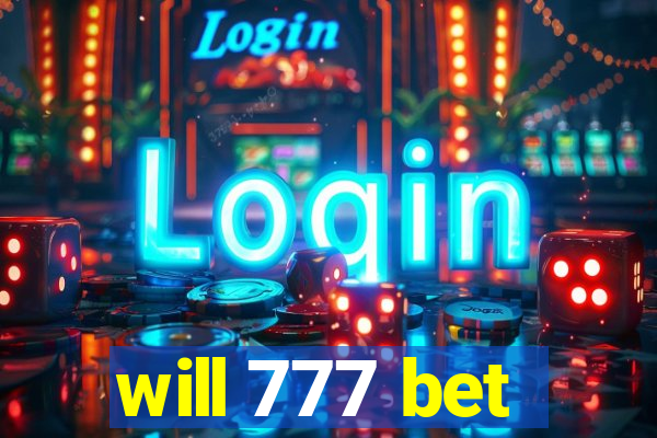 will 777 bet