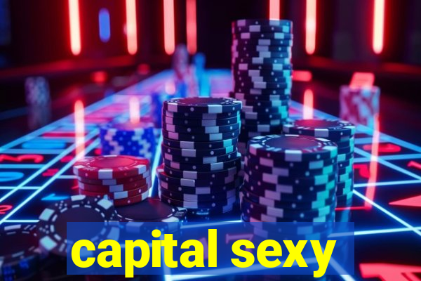 capital sexy