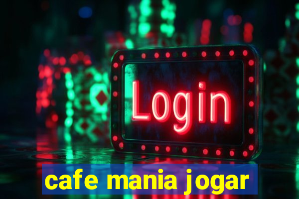 cafe mania jogar