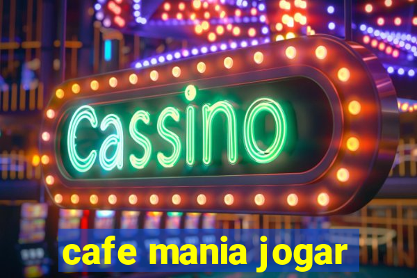 cafe mania jogar