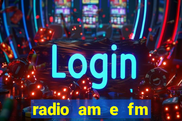 radio am e fm casas bahia