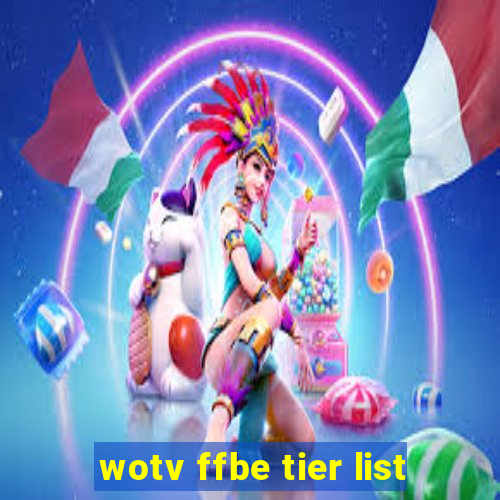 wotv ffbe tier list