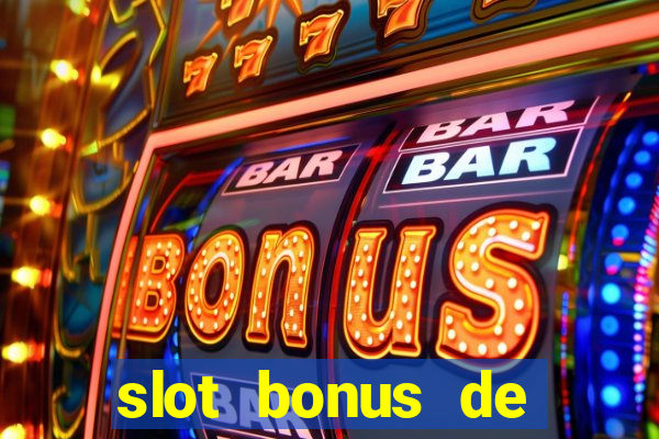 slot bonus de cadastro sem deposito