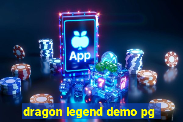 dragon legend demo pg