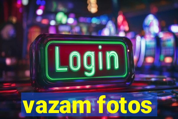 vazam fotos