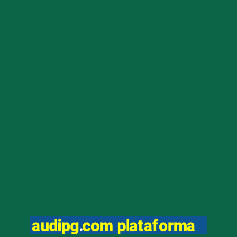 audipg.com plataforma