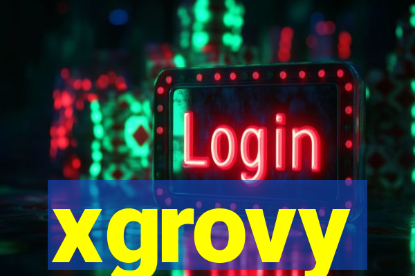 xgrovy