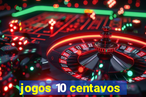 jogos 10 centavos