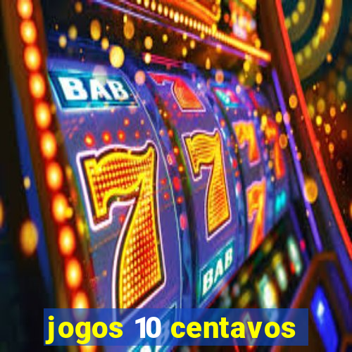 jogos 10 centavos