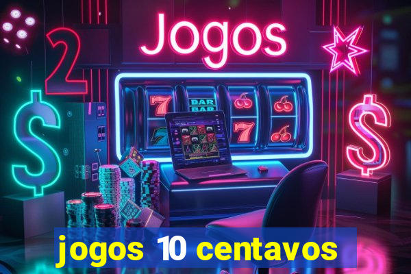 jogos 10 centavos