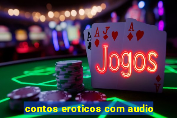 contos eroticos com audio