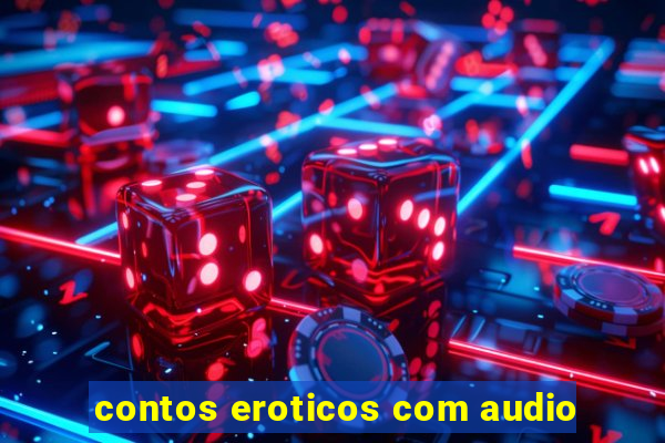 contos eroticos com audio