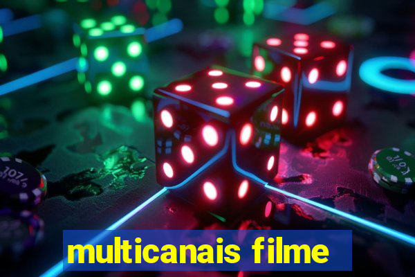 multicanais filme